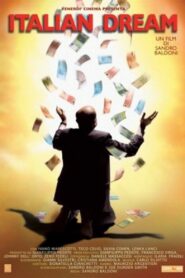 Italian Dream 2007 one on netflix