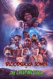 Bloodsucka Jones vs. The Creeping Death 2017 one on netflix