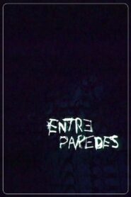 Entre Paredes 2004 one on netflix