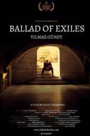 Ballad of Exiles: Yılmaz Güney 2016 one on netflix