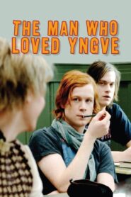 The Man Who Loved Yngve 2008 one on netflix