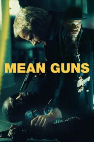 Mean Guns 1997 one on netflix