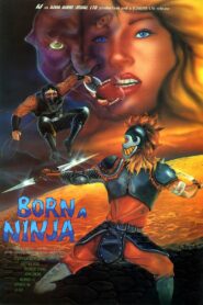 Born a Ninja 1989 one on netflix