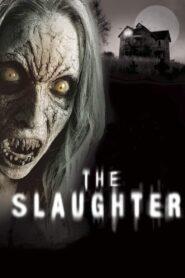The Slaughter 2006 one on netflix