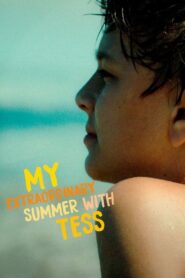 My Extraordinary Summer with Tess 2019 one on netflix