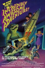 Andy Colby’s Incredibly Awesome Adventure 1988 one on netflix