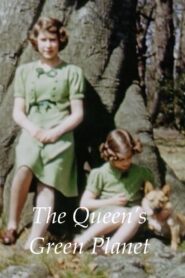 The Queen’s Green Planet 2018 one on netflix