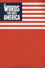 The Words That Built America 2017 one on netflix