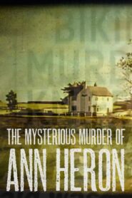 The Mysterious Murder of Ann Heron 2022 one on netflix