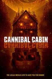 Cannibal Cabin 2022 one on netflix