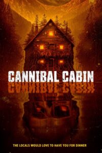 Cannibal Cabin 2022 one on netflix
