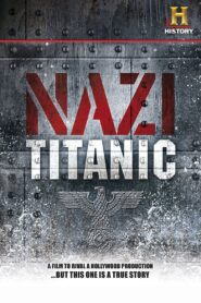 Nazi Titanic 2012 one on netflix