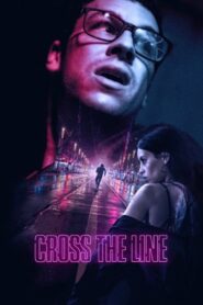 Cross the Line 2020 one on netflix