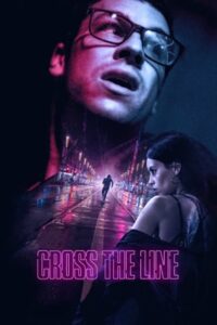 Cross the Line 2020 one on netflix