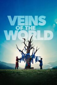 Veins of the World 2020 one on netflix
