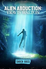 Alien Abduction: Travis Walton 2022 one on netflix