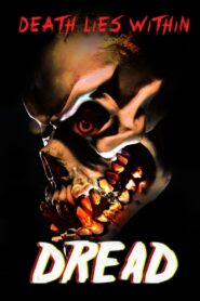 The Dread 2007 one on netflix