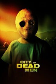 City of Dead Men 2014 one on netflix