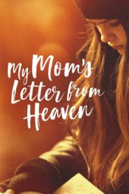 My Mom’s Letter from Heaven 2019 one on netflix