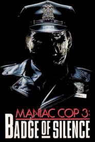 Maniac Cop 3: Badge of Silence 1992 one on netflix