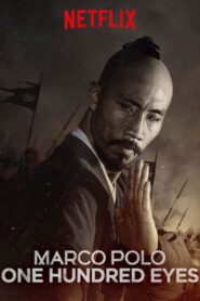 Marco Polo: One Hundred Eyes 2015 one on netflix