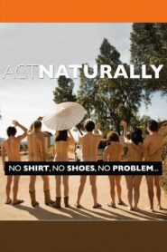 Act Naturally 2011 one on netflix