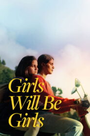 Girls Will Be Girls 2024 one on netflix