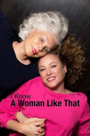 I Know a Woman Like That 2009 one on netflix
