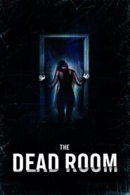 The Dead Room 2015 one on netflix