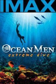 Ocean Men, Extreme Dive 2002 one on netflix
