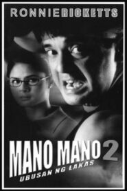Mano Mano 2: Ubusan ng Lakas 2001 one on netflix