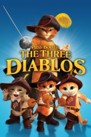 Puss in Boots: The Three Diablos 2012 one on netflix