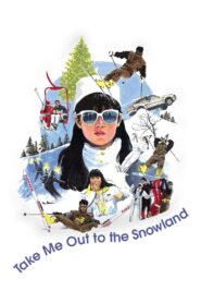 Take Me Out to the Snowland 1987 one on netflix