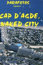 Cap d’Agde, Naked City 1994 one on netflix