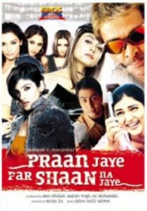 Praan Jaye Par Shaan Na Jaye 2003 one on netflix