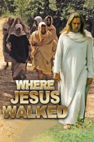 Where Jesus Walked 1995 one on netflix