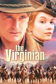 The Virginian 2000 one on netflix