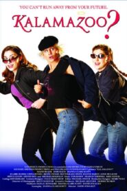Kalamazoo? 2006 one on netflix