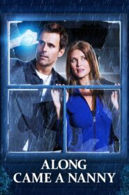 Along Came a Nanny 2014 one on netflix