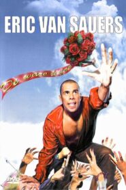 Eric van Sauers: De Ware Liefde 2005 one on netflix