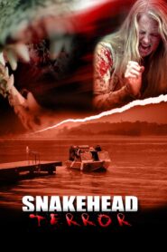 Snakehead Terror 2004 one on netflix