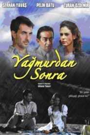 Yağmurdan Sonra 2006 one on netflix