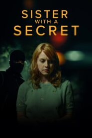 Sister with a Secret 2022 one on netflix