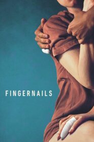 Fingernails 2023 one on netflix