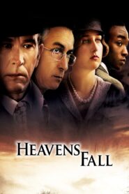 Heavens Fall 2006 one on netflix