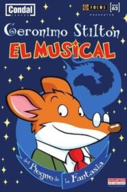 Geronimo Stilton, el musical del Regne de la Fantasia 2011 one on netflix
