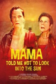 Mama Told Me Not to Look Into the Sun 2018 one on netflix