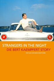 Strangers in the Night: The Bert Kaempfert Story 2003 one on netflix