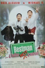 Bestman… 4 Better Not 4 Worse! 2002 one on netflix