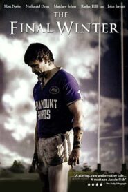 The Final Winter 2007 one on netflix